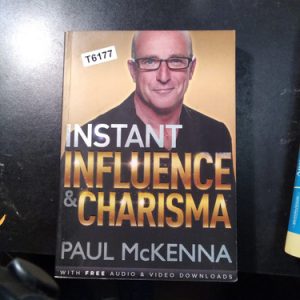 Instant Influence And Charisma - Paul Mckenna