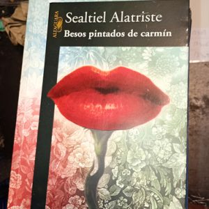 Sealtiel Alatriste  Besos Pintados De Carmín