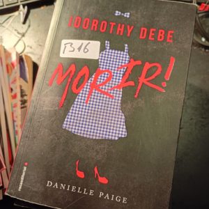 Dorothy Debe   Morir   Danielle Paige