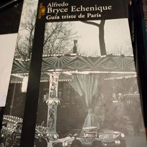 Bryce Echenique  Guía Triste De París