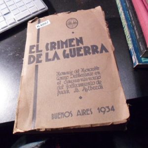 El Crimen De La Guerra, Por Juan Bautista Alberdi K4097