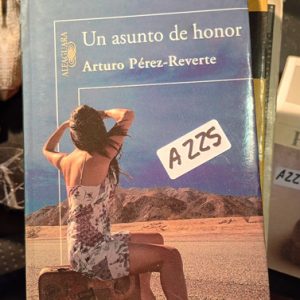 Un Asunto De Honor  Arturo Pérez-reverte