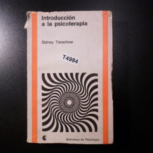 Introducción A La Psicoterapia - Sidney Tarachow (t