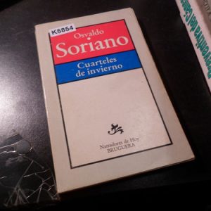 Osvaldo Soriano Cuarteles De Invierno