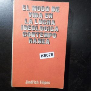 El Modo De Vida En La Lucha Ideológica Contemporánea  Filipe