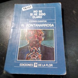 Roberto Fontanarrosa - No Se Si He Sido Claro