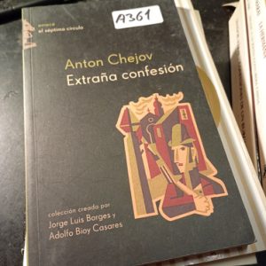 Anton Chejov  Extraña Confesión