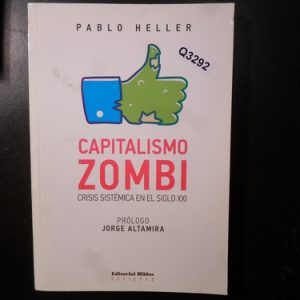 Pablo Heller Capitalismo Zombi Q3292