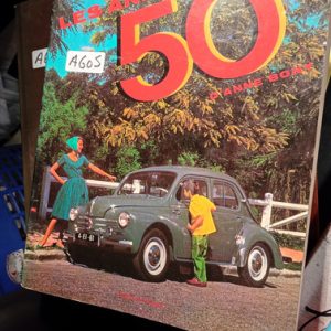 Les Années 50. Editions Du Regard, París 1984