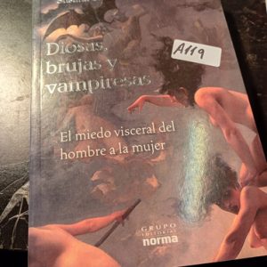 Susana Castellanos De Zubania  Diosas, Brujas Y Vampiresas