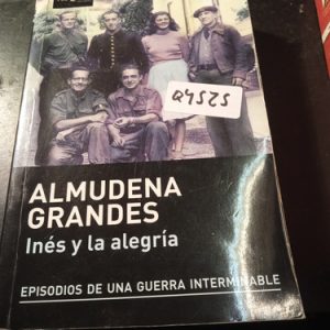 Almudena Grandes  Inés Y La Alegría