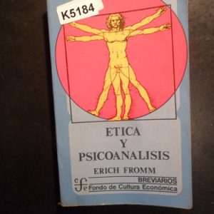 Etica Y Psicoanalisis Fromm, Erich