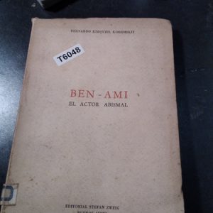 Ben-ami. El Actor Abismal. Por Bernardo E. Koremblit.