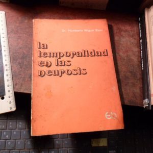 La Temporalidad En Las Neurosis, Humberto Miguel Bono (q1946