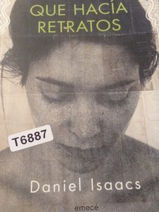 Un Hombre Que Hacia Retratos - Daniel Isaacs -