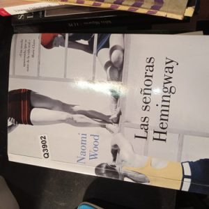 Naomi Wood Las Señoras Hemingway