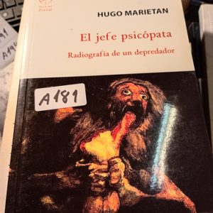 Hugo Marietan  El Jefe Psicópata  Radiografía De Un Depredad