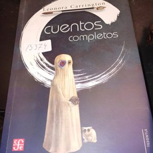 Leonora Carrington  Cuentos Completos