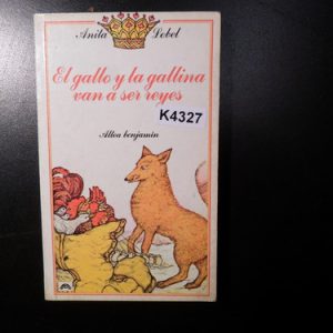El Gallo Y La Gallina Van A Ser Reyes Lobel, Anita K4327