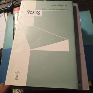 Nick Srnicek  Capitalismo De Plataformas