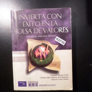 Invierta Con Exito En La Bolsa  Valores Sanchez Cantu R2710