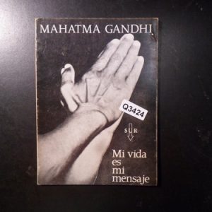 Mi Vida Es Mi Mensaje Mahatma Gandhi Q3424