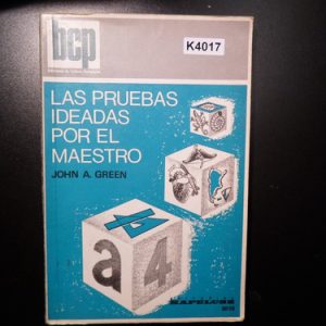 Las Pruebas Ideadas Por El Maestro John A. Green