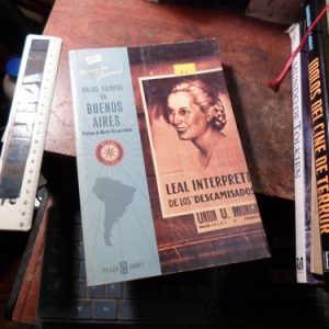 Malos Tiempos En Buenos Aires. - Miranda France (k3825