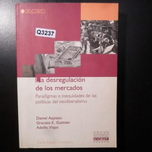 La Desregulación De Los Mercados Azpiazu Q3237