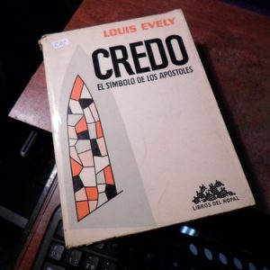 Credo El Simbolo De Los Apostoles. Louis Evely (r712