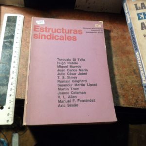 Estructuras Sindicales Torcuato Di Tela Compilación (v1741