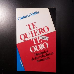 Te Quiero Te Odio Carlos G Valles T4532