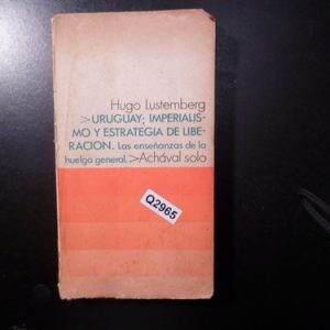 Uruguay Imperialismo Lustemberg Hugo Q2965