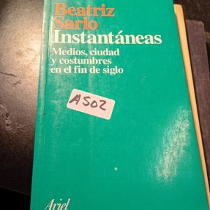 Beatriz Sarlo  Instantáneas
