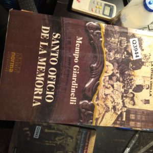 Mempo Giardinelli Santo Oficio De La Memoria