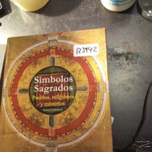 Símbolos Sagrados  Pueblos, Religiones Y Misterios  Robert A