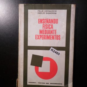 Enseñando Física Mediante Experimentos Felix Cernuschi R2460