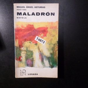 Maladrón De Miguel. Angel Asturias T4872