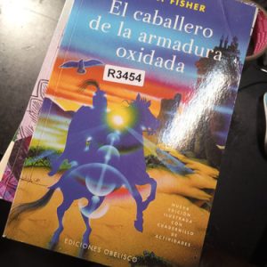 El Caballero De La Armadura Oxidada