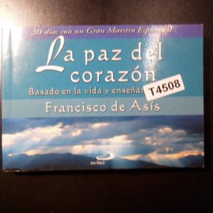 La Paz Del Corazón Francisco De Asís T4508