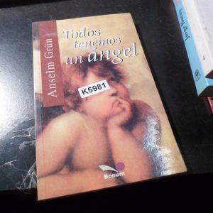 Anselm Grün Todos Tenemos Un Ángel