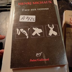 Henri Michaux  Face Aux Verrous