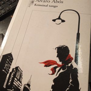 Álvaro Abós  Kriminal Tango