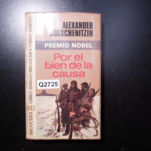 Alexander Solschenitzin Por El Bien De La Causa Q2725