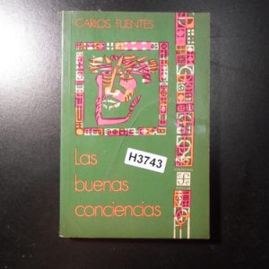 Carlos Fuentes Las Buenas Conciencias H3743