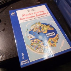 Madre Tierra Hermano Hombre Introduccion A La Ecologia