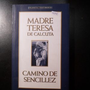Madre Teresa De Calcuta Camino De Sencillez M741