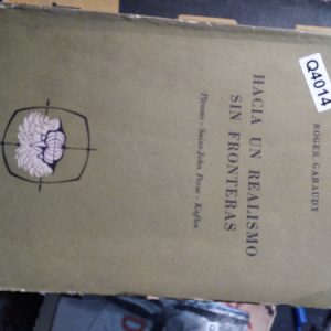 Hacia Un Realismo Sin Fronteras Garaudy