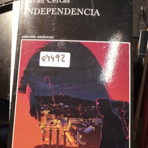 Avier Cercas  Independencia