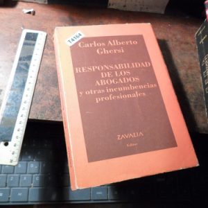 Responsabilidad De Los Abogados - Ghersi (t4164